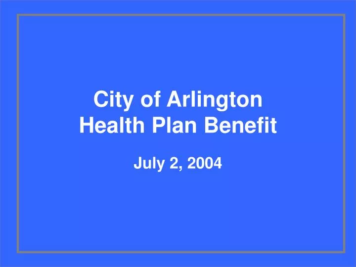 city of arlington health plan benefit