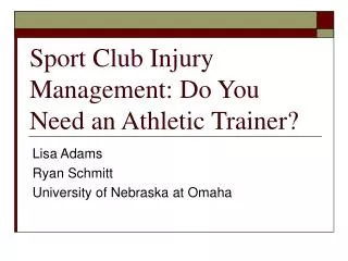 Sport Club Injury Management: Do You Need an Athletic Trainer?