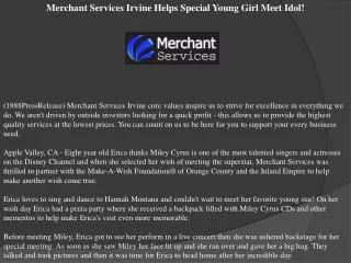 Merchant Services Irvine Helps Special Young Girl Meet Idol!