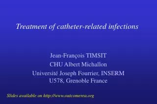 Treatment of catheter-related infections