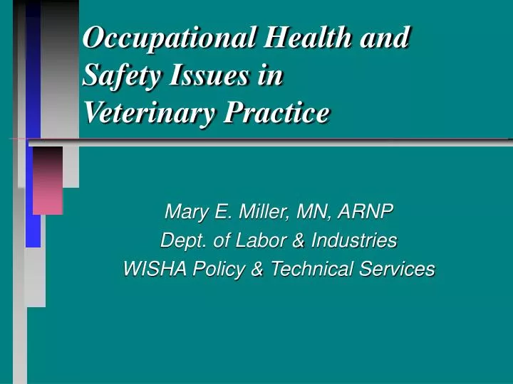 occupational health and safety issues in veterinary practice