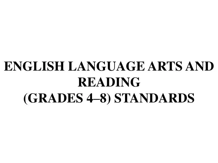 english language arts and reading grades 4 8 standards