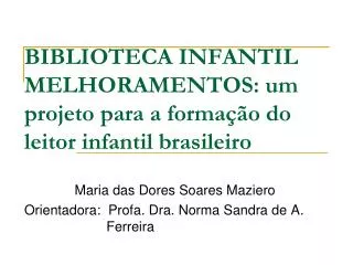 BIBLIOTECA INFANTIL MELHORAMENTOS: um projeto para a formação do leitor infantil brasileiro