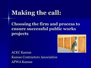 Choosing the firm and process to ensure successful public works projects