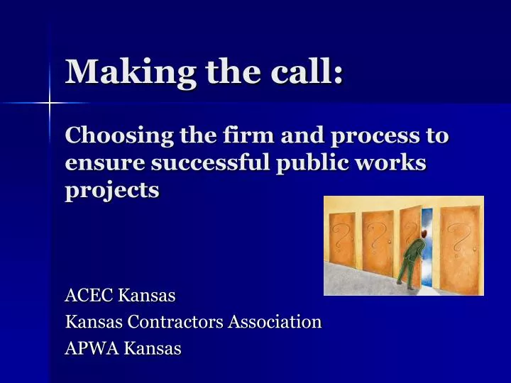 choosing the firm and process to ensure successful public works projects