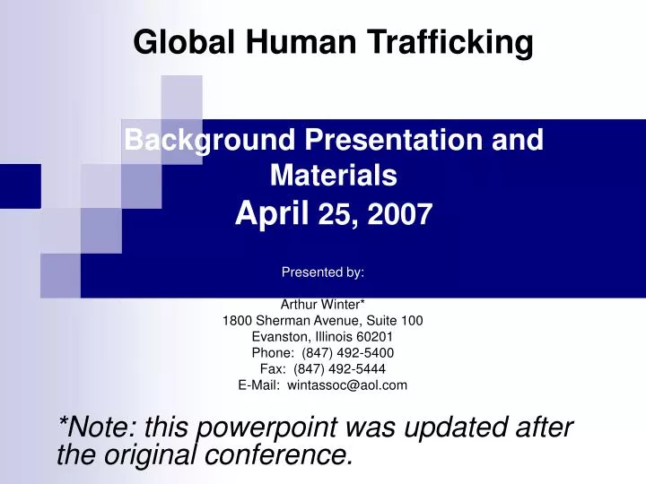 global human trafficking background presentation and materials april 25 2007