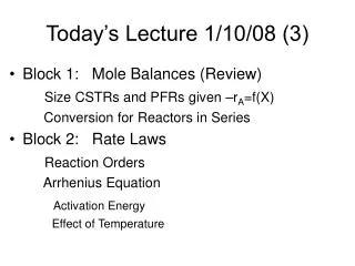 Today’s Lecture 1/10/08 (3)