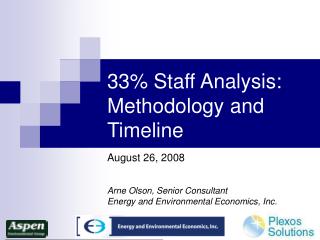 33% Staff Analysis: Methodology and Timeline
