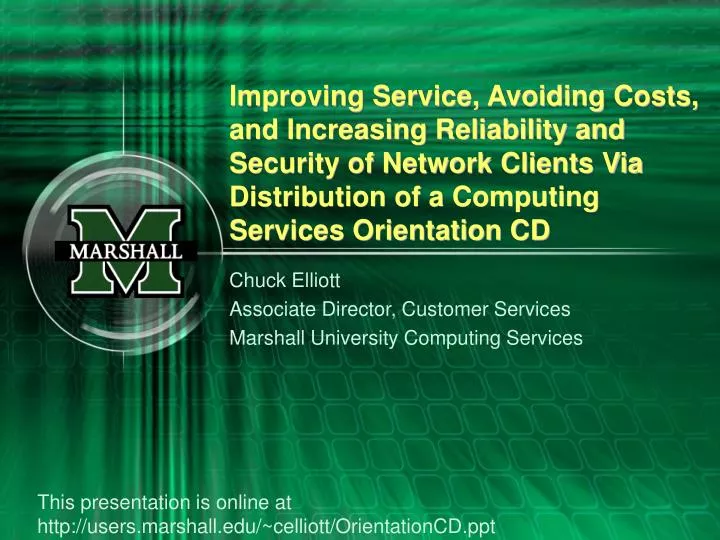 chuck elliott associate director customer services marshall university computing services