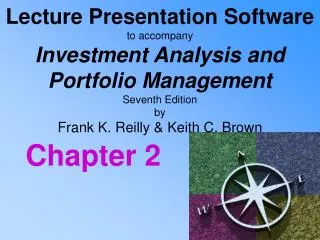 Lecture Presentation Software to accompany Investment Analysis and Portfolio Management Seventh Edition by Frank K. Re