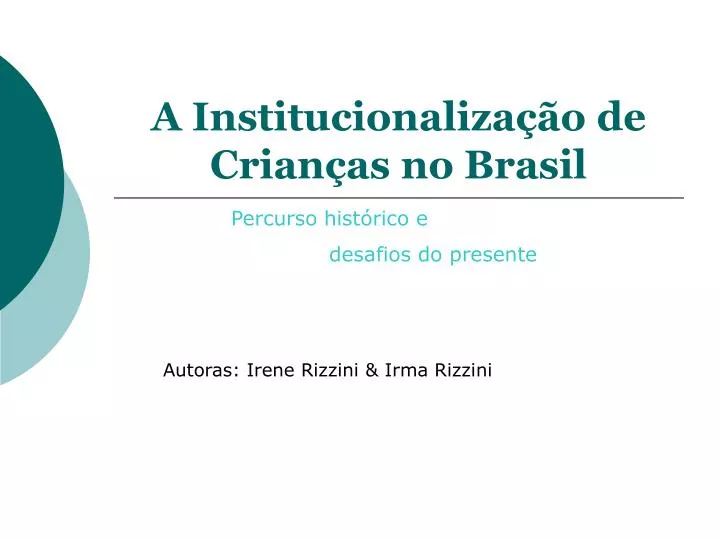 a institucionaliza o de crian as no brasil