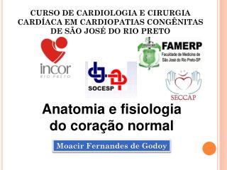 CURSO DE CARDIOLOGIA E CIRURGIA CARDÍACA EM CARDIOPATIAS CONGÊNITAS DE SÃO JOSÉ DO RIO PRETO