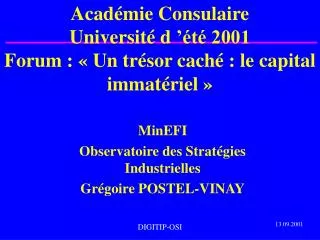 Académie Consulaire Université d ’été 2001 Forum : « Un trésor caché : le capital immatériel »
