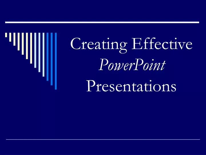 creating effective powerpoint presentations