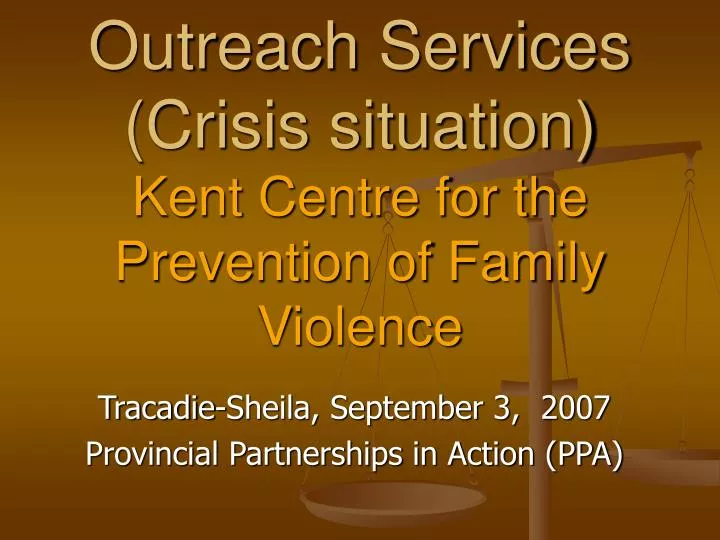 outreach services crisis situation kent centre for the prevention of family violence