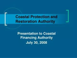 Coastal Protection and 		Restoration Authority