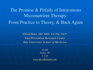 The Promise &amp; Pitfalls of Intravenous Micronutrient Therapy: From Practice to Theory, &amp; Back Again