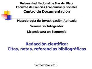 Universidad Nacional de Mar del Plata Facultad de Ciencias Económicas y Sociales Centro de Documentación