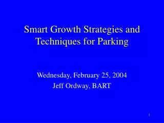 Smart Growth Strategies and Techniques for Parking