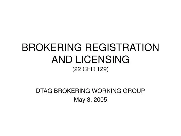 brokering registration and licensing 22 cfr 129