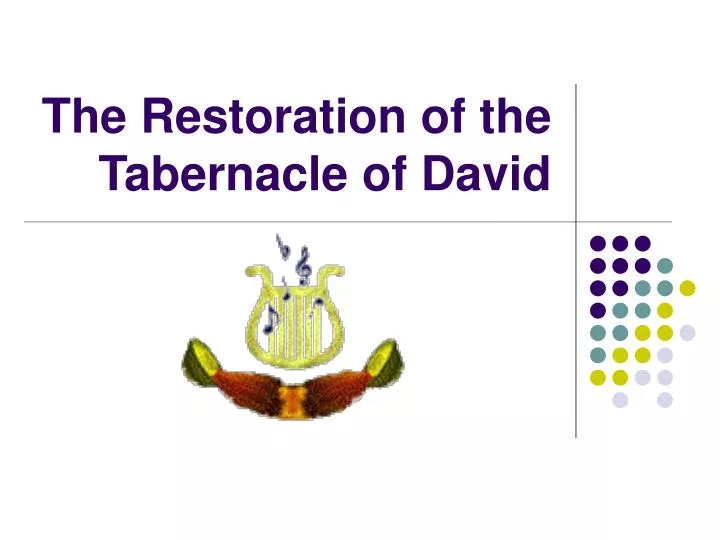 the restoration of the tabernacle of david