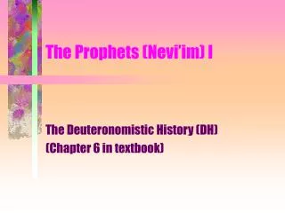 The Prophets (Nevi’im) I