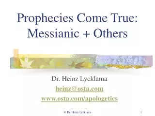 Prophecies Come True: Messianic + Others