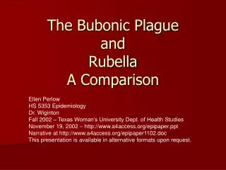 The Bubonic Plague and Rubella A Comparison