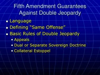 Fifth Amendment Guarantees Against Double Jeopardy
