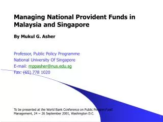 Managing National Provident Funds in Malaysia and Singapore By Mukul G. Asher