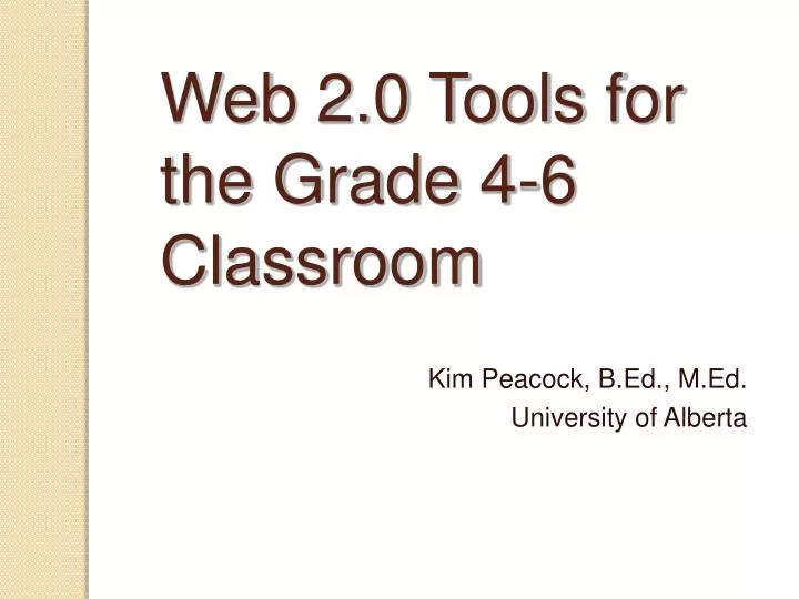 web 2 0 tools for the grade 4 6 classroom