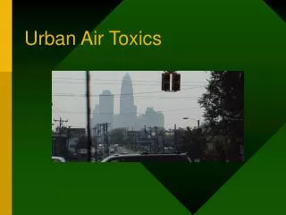 Urban Air Toxics