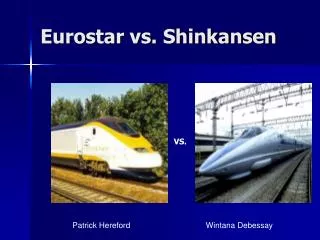 Eurostar vs. Shinkansen