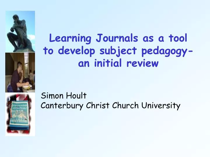 learning journals as a tool to develop subject pedagogy an initial review