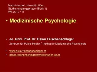 Medizinische Universität Wien Studieneingangsphase (Block 1) WS 2010 / 11