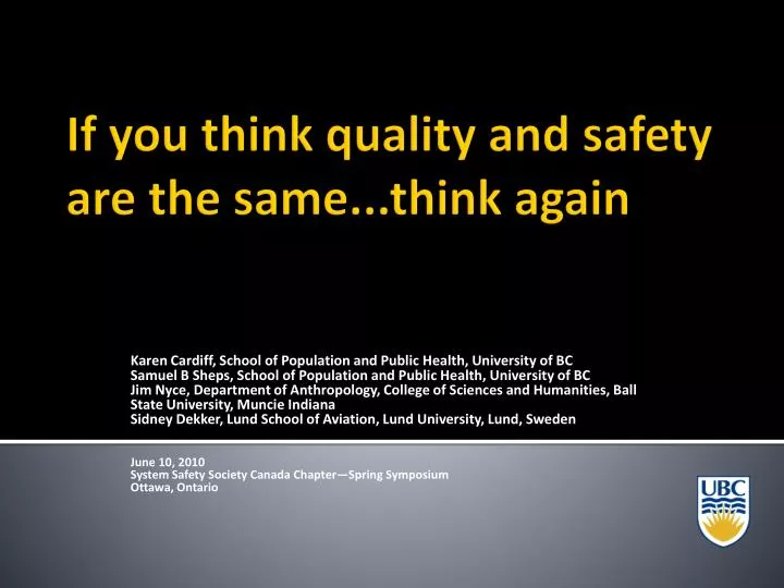 if you think quality and safety are the same think again