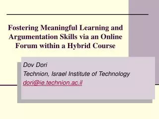 Fostering Meaningful Learning and Argumentation Skills via an Online Forum within a Hybrid Course