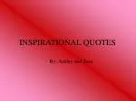 INSPIRATIONAL QUOTES - slide 1