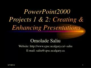 Projects 1 &amp; 2: Creating &amp; Enhancing Presentations