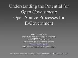 Understanding the Potential for Open Government : Open Source Processes for E-Government