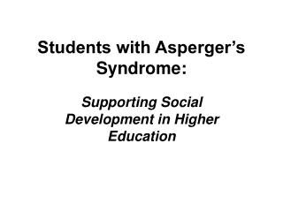 Students with Asperger’s Syndrome: