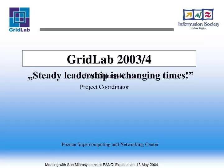 gridlab 2003 4 steady leadership in changing times