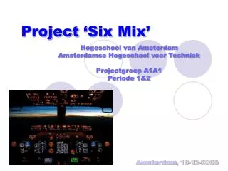 Project ‘Six Mix’