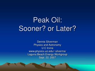 Peak Oil: Sooner? or Later?