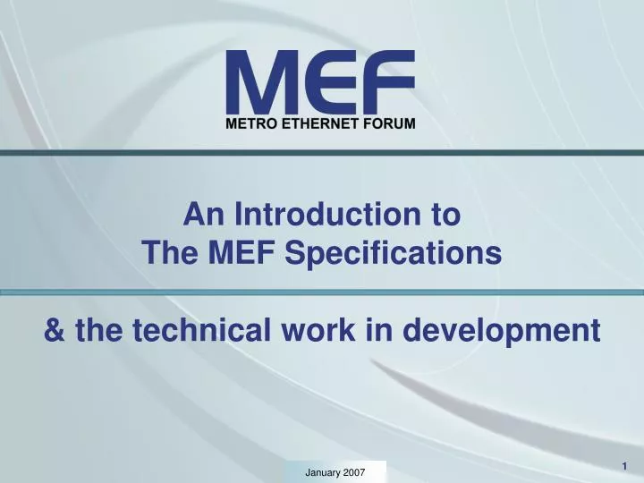 an introduction to the mef specifications the technical work in development