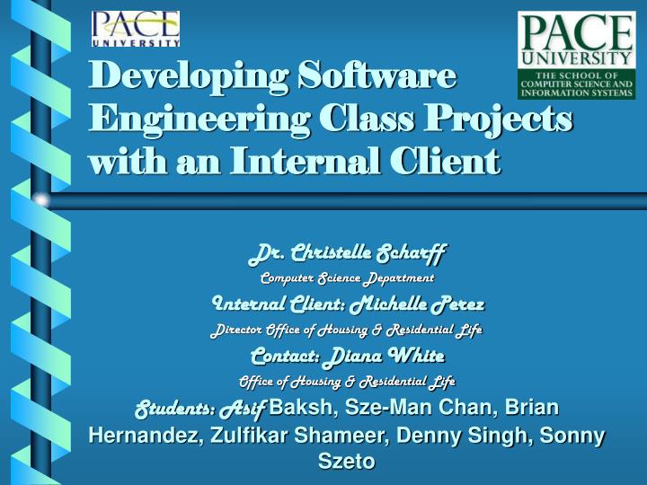 developing software engineering class projects with an internal client
