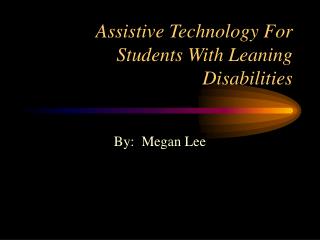 Assistive Technology For Students With Leaning Disabilities