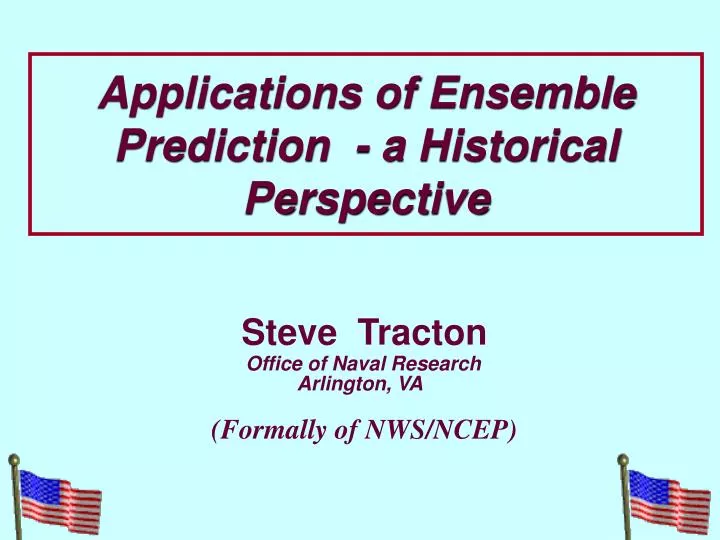 applications of ensemble prediction a historical perspective