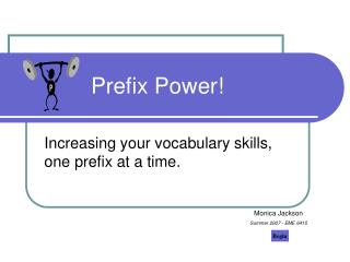 Prefix Power!