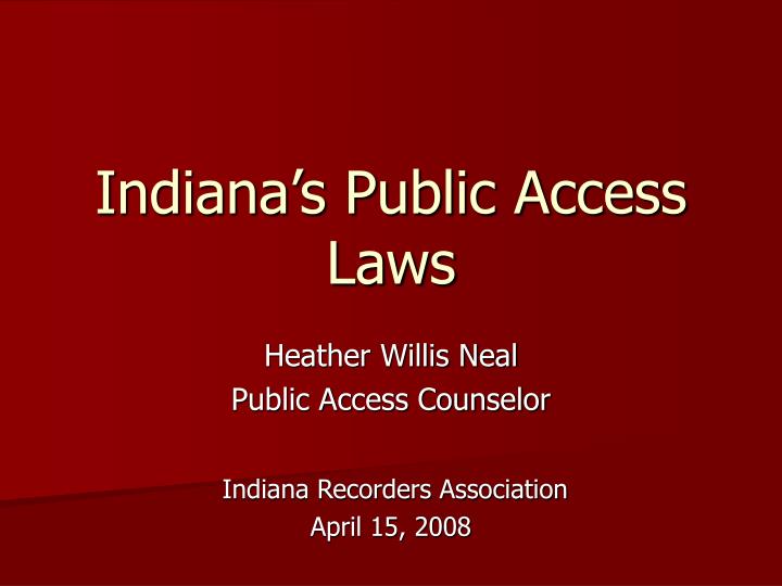 indiana s public access laws